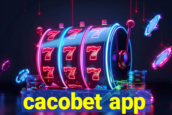 cacobet app